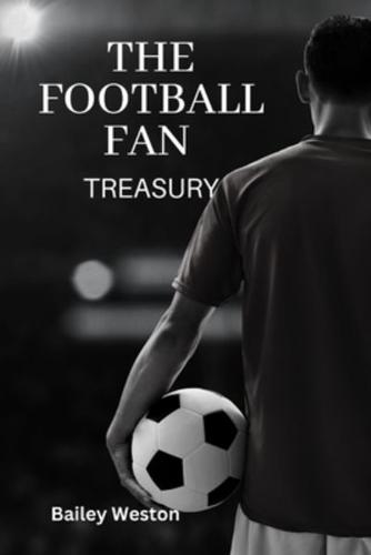 The Football Fan Treasury