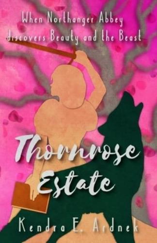 Thornrose Estate