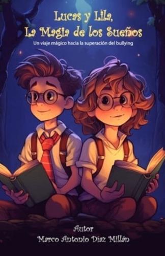 Luca Y Lila, La Magia De Los Sueños