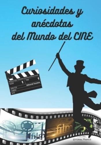 Curiosidades Y Anécdotas Del Mundo Del Cine