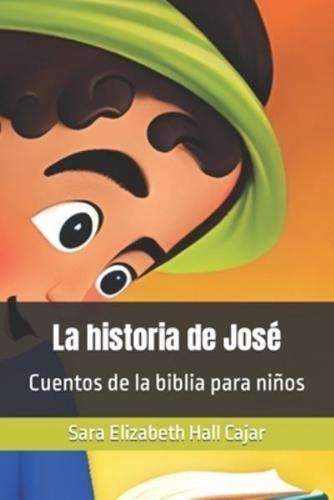 La Historia De José