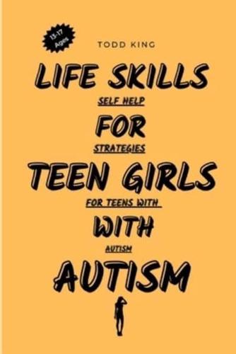 Life Skills for Teen Girls With Autism Ages 13-17