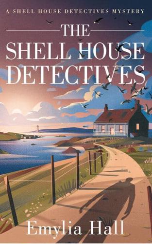 The Shell House Detectives