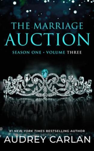 The Marriage Auction: Season One, Volume Three