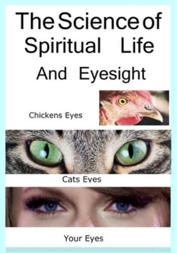 The Science Of Spiritual Life And Eyesight