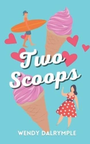 Two Scoops: A Curvy Contemporary Romcom