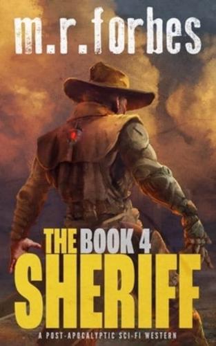 The Sheriff 4: A post-apocalyptic sci-fi western
