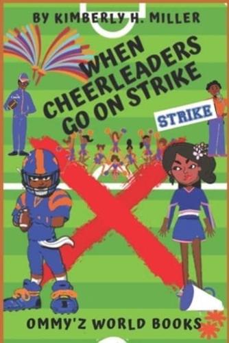 When Cheerleaders Go on STRIKE!: Ommy'z World Chapter Books