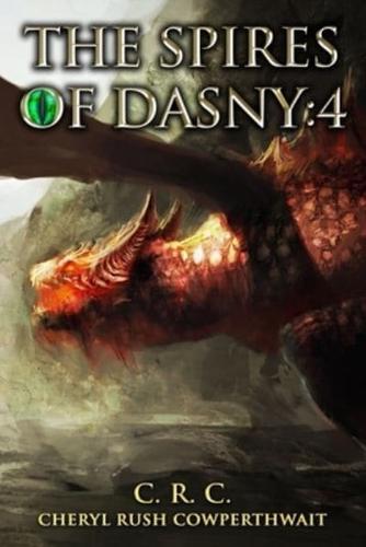 The Spires of Dasny: 4: Stone Dragons Kingdom