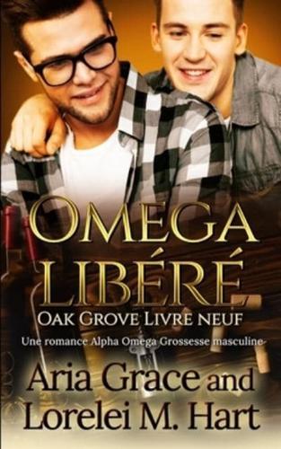 Omega libéré: Une romance Alpha Omega Grossesse masculine