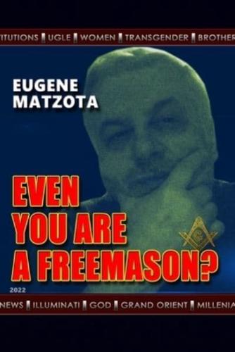 Even You Are a Freemason?