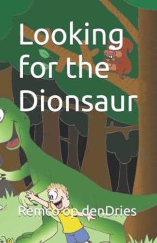 Looking for the Dionsaur