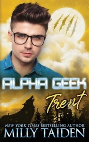 Alpha Geek: Trent