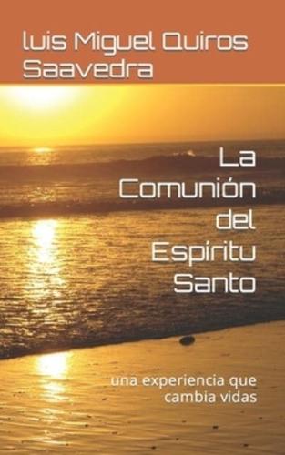 La Comunión Del Espíritu Santo