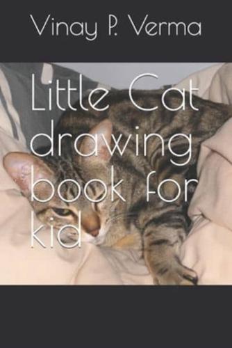 Little Cat drawing book for kid