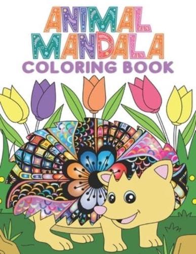 Coloring Book for Kids: Funny Animal With Mandalas: Coloring books for relaxation kids