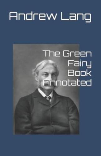 The Green Fairy Book Annotated