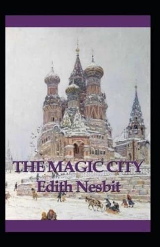 The Magic City (Illustarted)