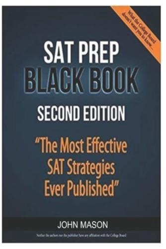 SAT Prep Black Book: The Most Effective SAT Strategies Ever Published