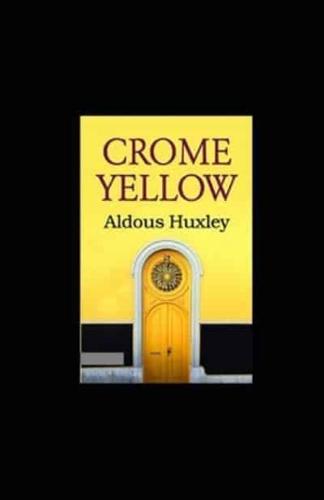 Crome Yellow Annotated
