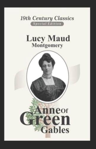 Anne of Green Gables (A Classic Illustrated Novel Of Lucy Maud Montgomery)