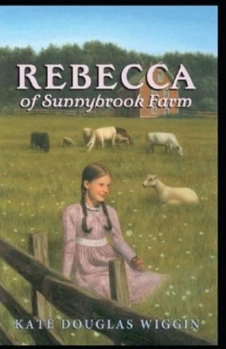 Rebecca of Sunnybrook Farm Illustrated