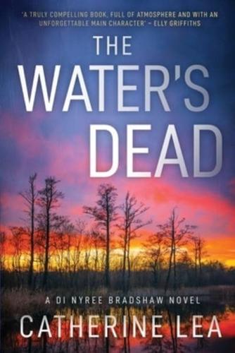 The Water's Dead: A DI Nyree Bradshaw Novel