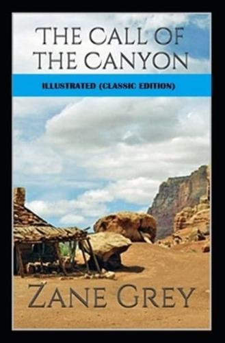 The Call of the Canyon Illustrated (Classic Edition)
