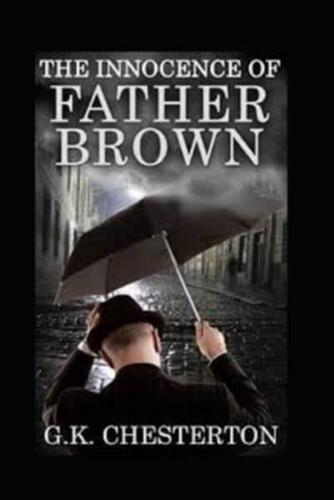 The Innocence of Father Brown (Illustrated Original Edition)