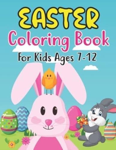 Easter Coloring Book For Kids Ages 7-12: Happy big Easter egg coloring book for 7-12  Boys And Girls With Eggs, Bunny, Rabbits, Baskets, Fruits, And ...   Easter (My First Big Book Of Easter)