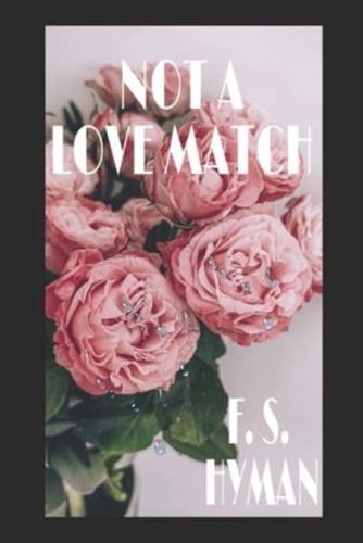 Not A Love Match
