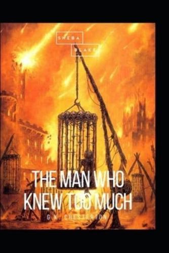The Man Who Knew Too Much by Gillbert(Illustrated Edition)