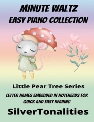 Minute Waltz Easy Piano Collection Little Pear Tree Series
