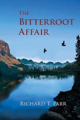 The Bitterroot Affair