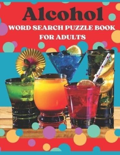 Alcohol Word Search Puzzle Book For Adults: Under 5 Dollars Word Search Book Large Print