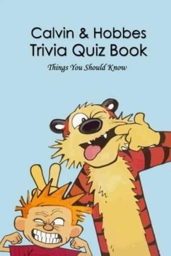 Calvin & Hobbes Trivia Quiz Book: Things You Should Know