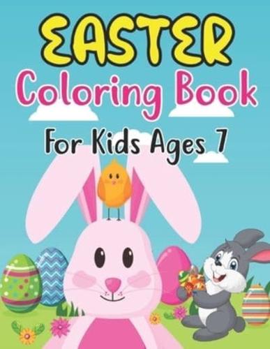 Easter Coloring Book For Kids Ages 7: Happy big Easter egg coloring book for 7  Boys And Girls With Eggs, Bunny, Rabbits, Baskets, Fruits, And ...   Easter (My First Big Book Of Easter)