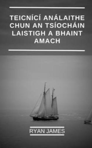 Teicnící Análaithe Chun an tsíocháin Laistigh a Bhaint Amach: Conas is féidir leat do shláinte a chur chun cinn, strus a laghdú agus pléisiúir a bhaint amach le cleachtaí análaithe nuálacha.