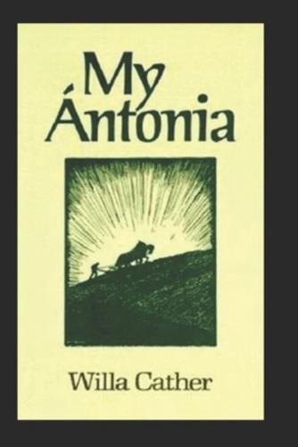 My Ántonia-Original Classic Edition(Annotated)