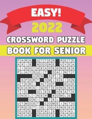 2022 Easy Crossword Puzzle Book For Adults: Crossword Puzzles For Adults & Seniors With Easy to Read Crossword Puzzles for Adults