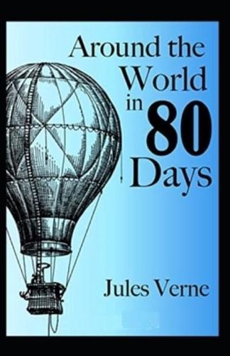 Around the World in Eighty Days (Illustarted)