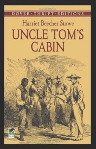 Uncle Tom's Cabin-Original Edition(Annotated)
