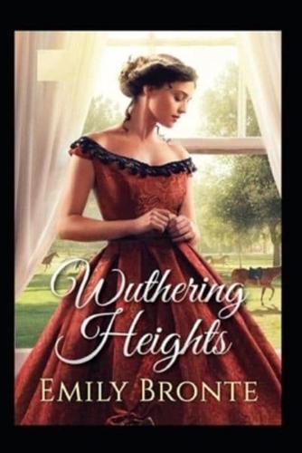 Wuthering Heights (A classics novel by Emily Brontë)(illustrated edition)