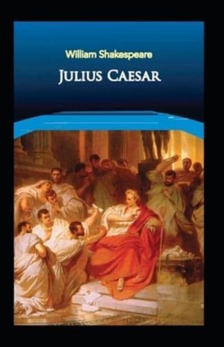 Julius Caesar (A classics novel by William Shakespeare)(illustrated edition)