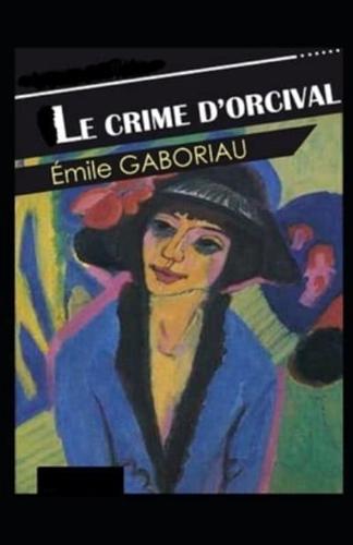 Le Crime d'Orcival illustree: french edition