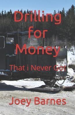 Drilling for Money: That i Never Got