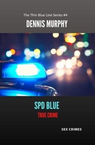 SPD Blue -True Crime: : Sex Crimes