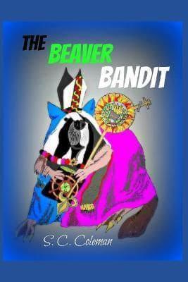 The Beaver Bandit