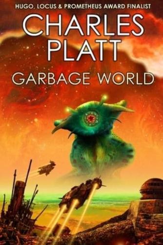 GARBAGE WORLD: The SF Ecological Classic