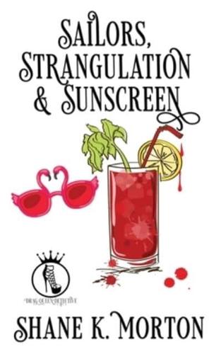 Sailors, Strangulation and Sunscreen